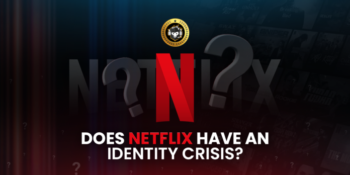 Does-Netflix-Have-an-Identity-Crisis.png