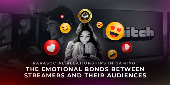 Parasocial-Relationships-in-Gaming-The-Emotional-Bonds-Between-Streamers-and-Their-Audiences.png